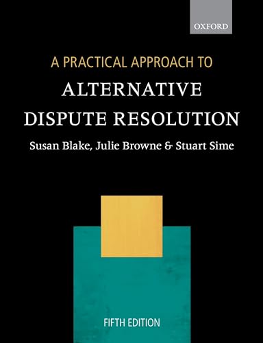 9780198823094: A Practical Approach to Alternative Dispute Resolution