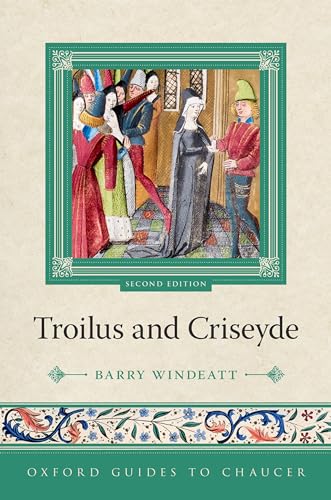 9780198823407: Oxford Guides to Chaucer: Troilus and Criseyde