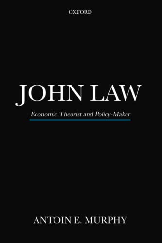 Imagen de archivo de JOHN LAW: Economic Theorist and Policy-Maker a la venta por Books Unplugged