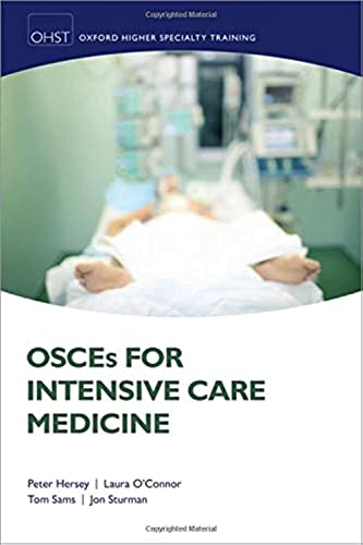 9780198824374: OSCEs for Intensive Care Medicine (Oxford Higher Specialty Training)