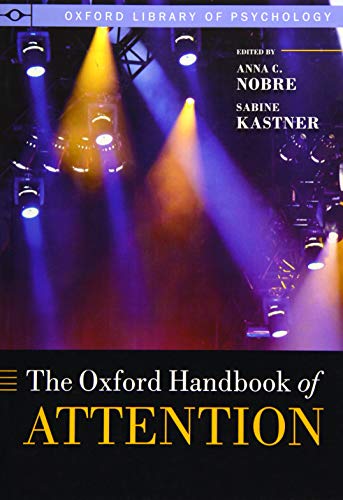 9780198824671: The Oxford Handbook of Attention (Oxford Library of Psychology)