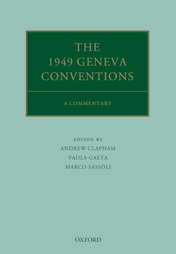 Imagen de archivo de The 1949 Geneva Conventions: A Commentary (Oxford Commentaries on International Law) a la venta por Books Unplugged