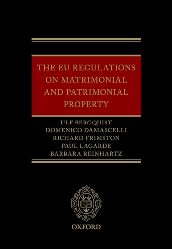 9780198826552: The EU Regulations on Matrimonial and Patrimonial Property