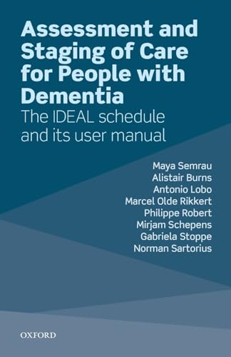 9780198828075: Assessment and Staging of Care for People with Dementia: The IDEAL Schedule and its User Manual