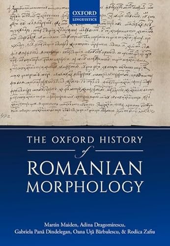 Imagen de archivo de The Oxford History of Romanian Morphology a la venta por Lucky's Textbooks
