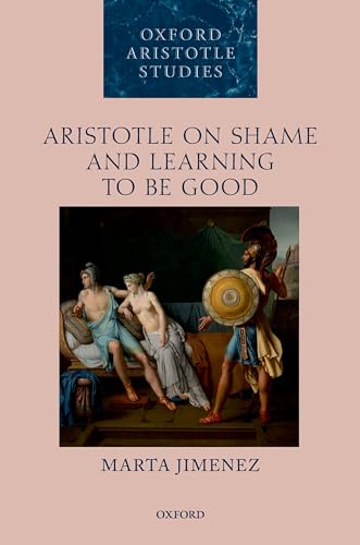 Beispielbild fr Aristotle on Shame and Learning to Be Good zum Verkauf von Blackwell's