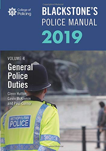 Stock image for Blackstone's Police Manuals Volume 4: General Police Duties 2019 for sale by WorldofBooks