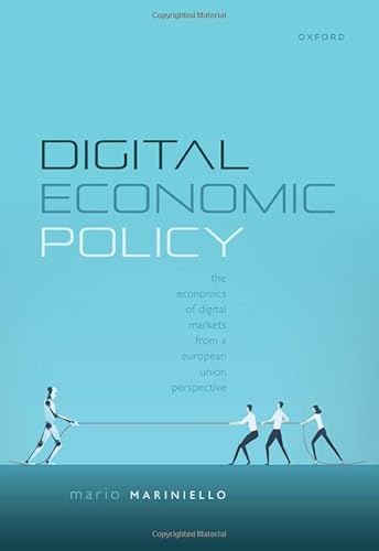 9780198831471: Digital Economic Policy: The Economics of Digital Markets from a European Union Perspective