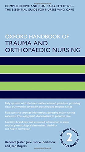 Stock image for Oxford Handbook of Trauma and Orthopaedic Nursing (Oxford Handbooks in Nursing) for sale by Books From California