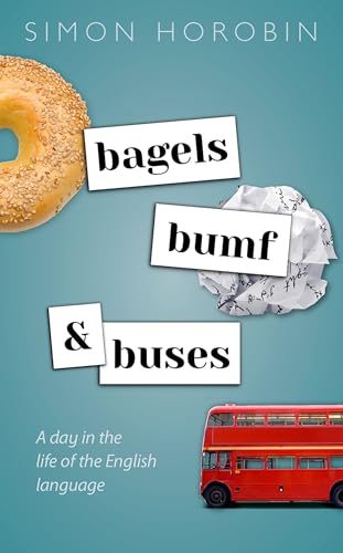 Beispielbild fr Bagels, Bumf, and Buses : A Day in the Life of the English Language zum Verkauf von Better World Books