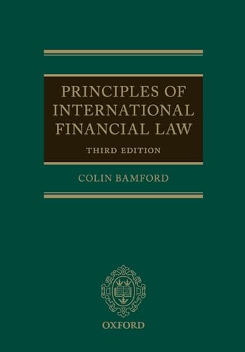9780198832706: Principles of International Financial Law