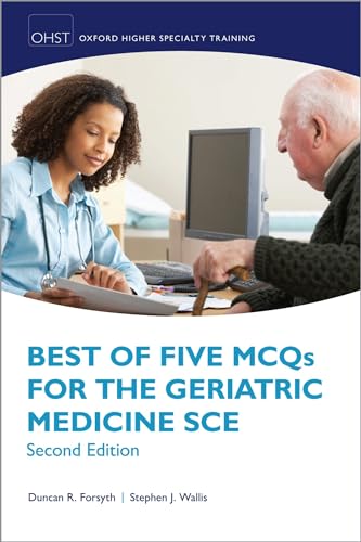 Beispielbild fr Best of Five MCQs for the Geriatric Medicine SCE (Oxford Speciality Training;Revision Texts) zum Verkauf von Chiron Media