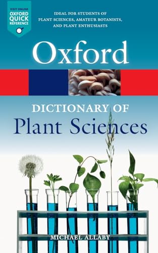 Imagen de archivo de Dictionary of Plant Sciences (Oxford Quick Reference) a la venta por AwesomeBooks