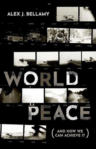 Stock image for World Peace: (And How We Can Achieve It) for sale by Ergodebooks