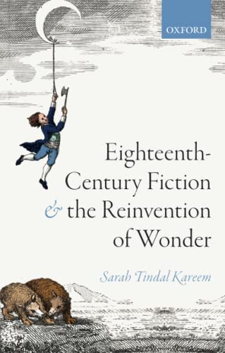 9780198833789: Eighteenth-Century Fiction and the Reinvention of Wonder