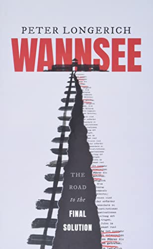 Stock image for Wannsee: The Road to the Final Solution for sale by BooksRun