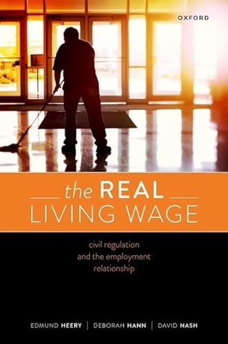 9780198835264: The Real Living Wage: Civil Regulation and the Employment Relationship