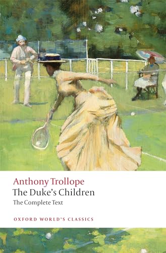 Stock image for The Dukes Children Complete: Extended edition (Oxford Worlds Classics) for sale by Goodwill Books