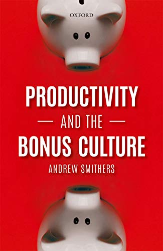 9780198836117: Productivity and the Bonus Culture