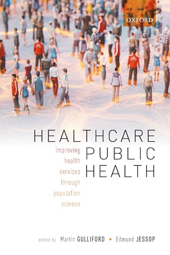 Stock image for Healthcare public health: Improving health services through population science for sale by Books Unplugged