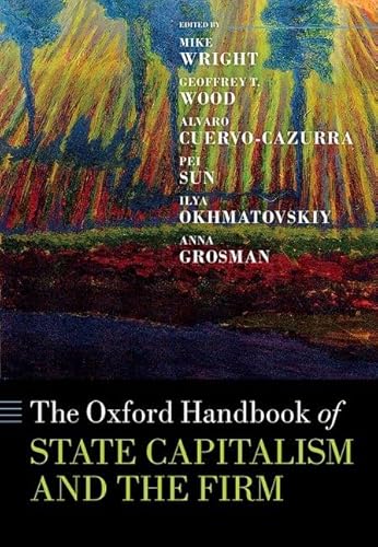 Imagen de archivo de Oxford Handbook of State Capitalism and the Firm a la venta por GreatBookPrices