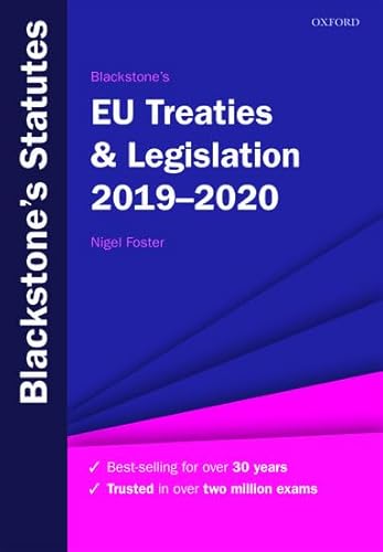 Imagen de archivo de Blackstone's EU Treaties & Legislation 2019-2020 (Blackstone's Statute Series) a la venta por WorldofBooks