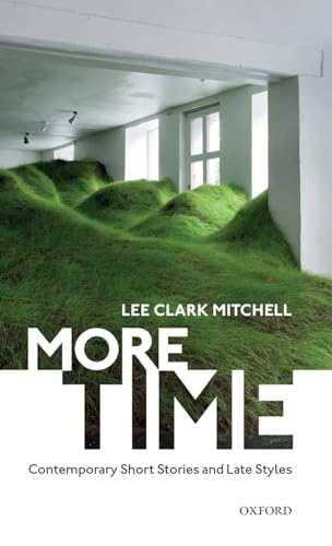 Beispielbild fr More Time : Contemporary Short Stories and Late Style zum Verkauf von Buchpark
