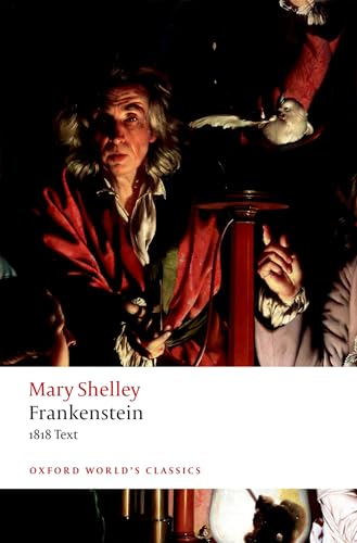 Stock image for Frankenstein: or `The Modern Prometheus': The 1818 Text (Oxford World's Classics) for sale by ZBK Books