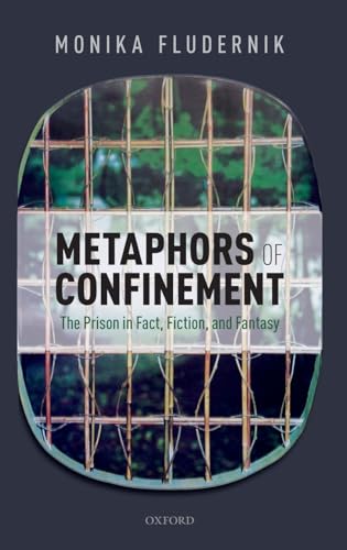 Beispielbild fr Metaphors of Confinement. The Prison in Fact, Fiction, and Fantasy. zum Verkauf von ACADEMIA Antiquariat an der Universitt