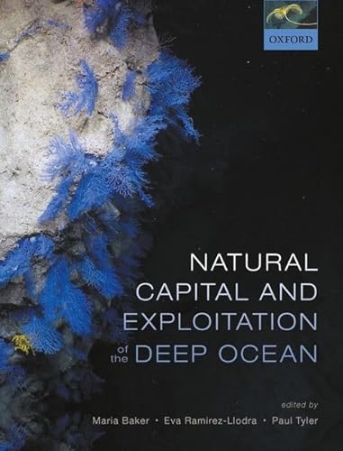 Stock image for Natural Capital and Exploitation of the Deep Ocean for sale by GF Books, Inc.