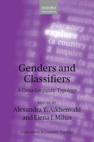 Beispielbild fr Genders and Classifiers: A Cross-Linguistic Typology (Explorations in Linguistic Typology) zum Verkauf von BooksRun