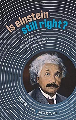 9780198842125: Is Einstein Still Right?: Black Holes, Gravitational Waves, and the Quest to Verify Einstein's Greatest Creation