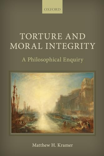 Beispielbild fr Torture and Moral Integrity zum Verkauf von Blackwell's