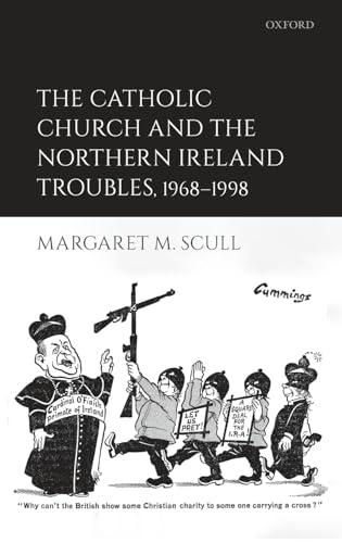 Stock image for The Catholic Church and the Northern Ireland Troubles, 1968-1998 for sale by Solr Books