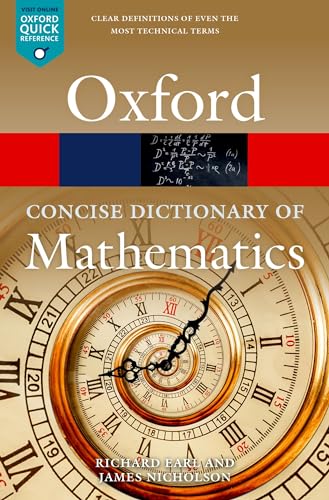 Stock image for The Concise Oxford Dictionary of Mathematics for sale by Blackwell's