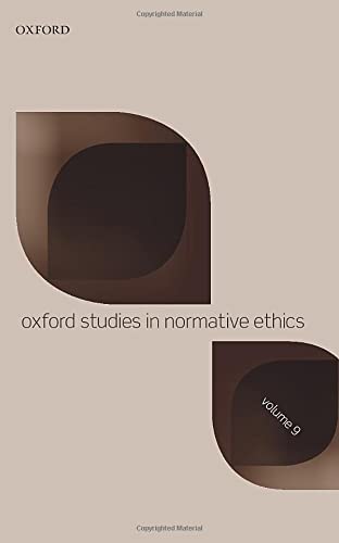 9780198846260: Oxford Studies in Normative Ethics Volume 9