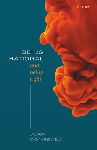 Beispielbild fr Being Rational and Being Right zum Verkauf von Prior Books Ltd