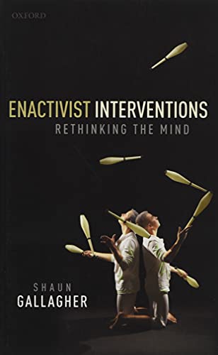 9780198848066: Enactivist Interventions: Rethinking the Mind