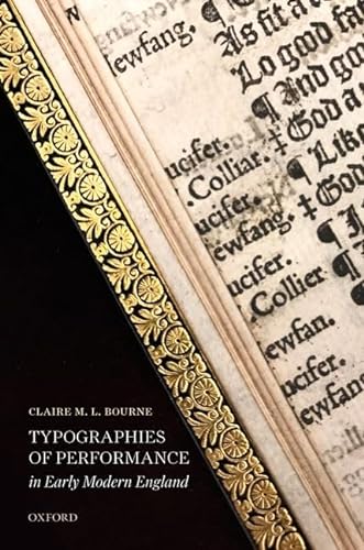 9780198848790: Typographies of Performance in Early Modern England