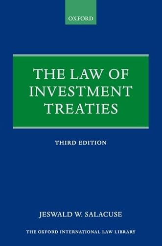 Imagen de archivo de The Law of Investment Treaties (Oxford International Law Library) a la venta por GF Books, Inc.