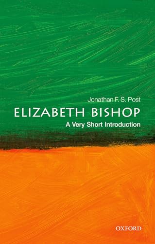 Imagen de archivo de ELIZABETH BISHOP VSI: A Very Short Introduction (Very Short Introductions) a la venta por Books Puddle