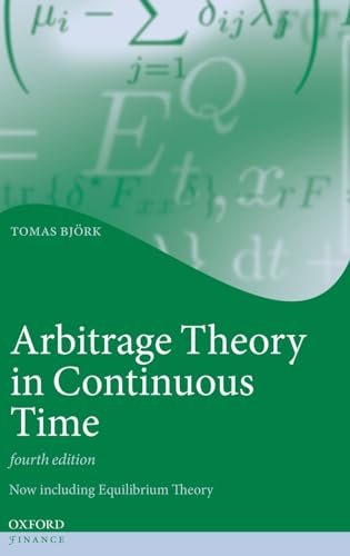 

Arbitrage Theory in Continuous Time (Oxford Finance Series)