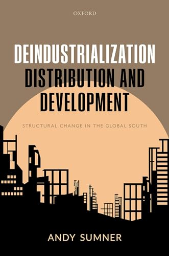 Stock image for Deindustralization, Distribution, and Development for sale by Blackwell's