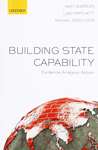 Stock image for Building State Capability: Evidence, Analysis, Action for sale by Books Unplugged