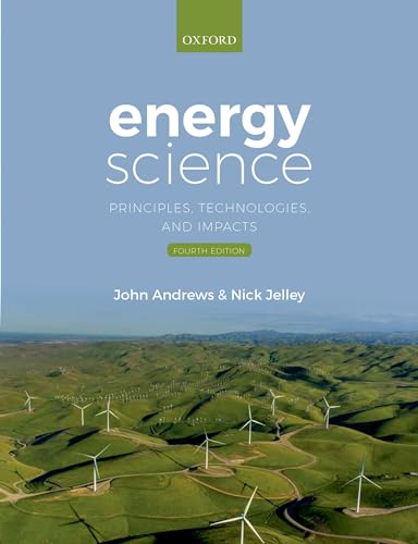 9780198854401: Energy Science: Principles, Technologies, and Impacts