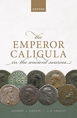 Stock image for The Emperor Caligula in the Ancient Sources for sale by GF Books, Inc.