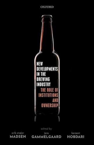 Stock image for New Developments in the Brewing Industry: The Role of Institutions and Ownership for sale by GF Books, Inc.