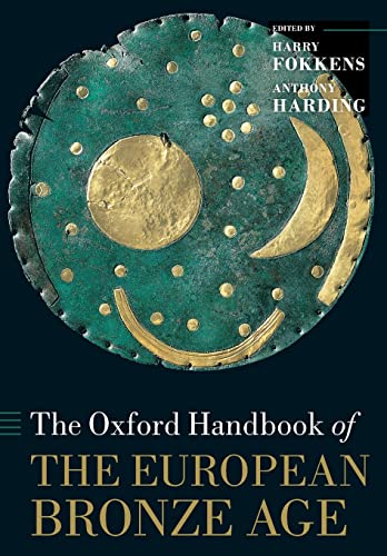 Imagen de archivo de The Oxford Handbook of the European Bronze Age a la venta por Revaluation Books