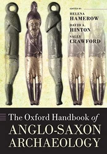 9780198856016: The Oxford Handbook of Anglo-Saxon Archaeology