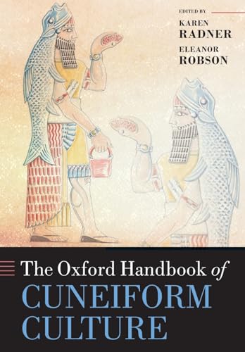 Stock image for Oxford Handbook of Cuneiform Culture (Oxford Handbooks) for sale by WeBuyBooks